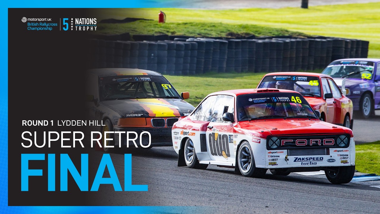 Super Retro Final | Round 1 Lydden Hill | 2026 5 Nations British Rallycross