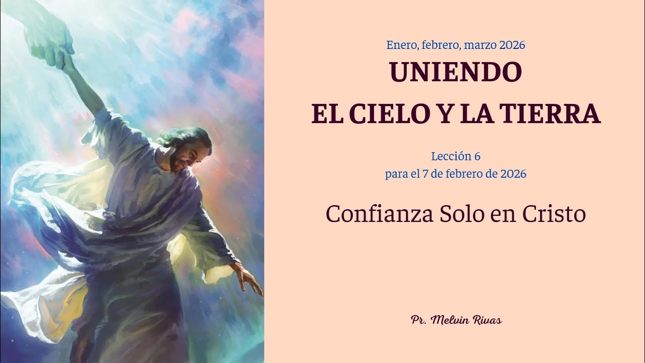 Lección 6. CONFIANZA SOLO EN CRISTO