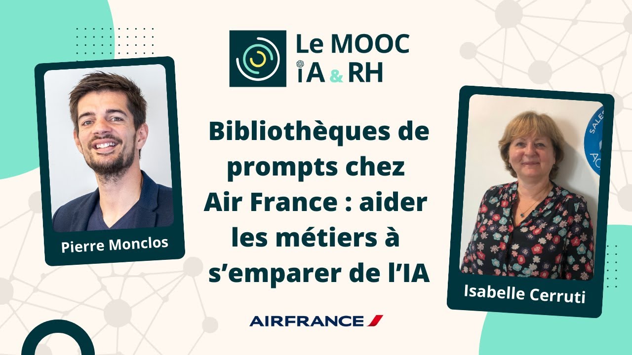Aider les équipes à s'emparer des IA | Retour d'expérience chez Air France, avec Isabelle Cerruti