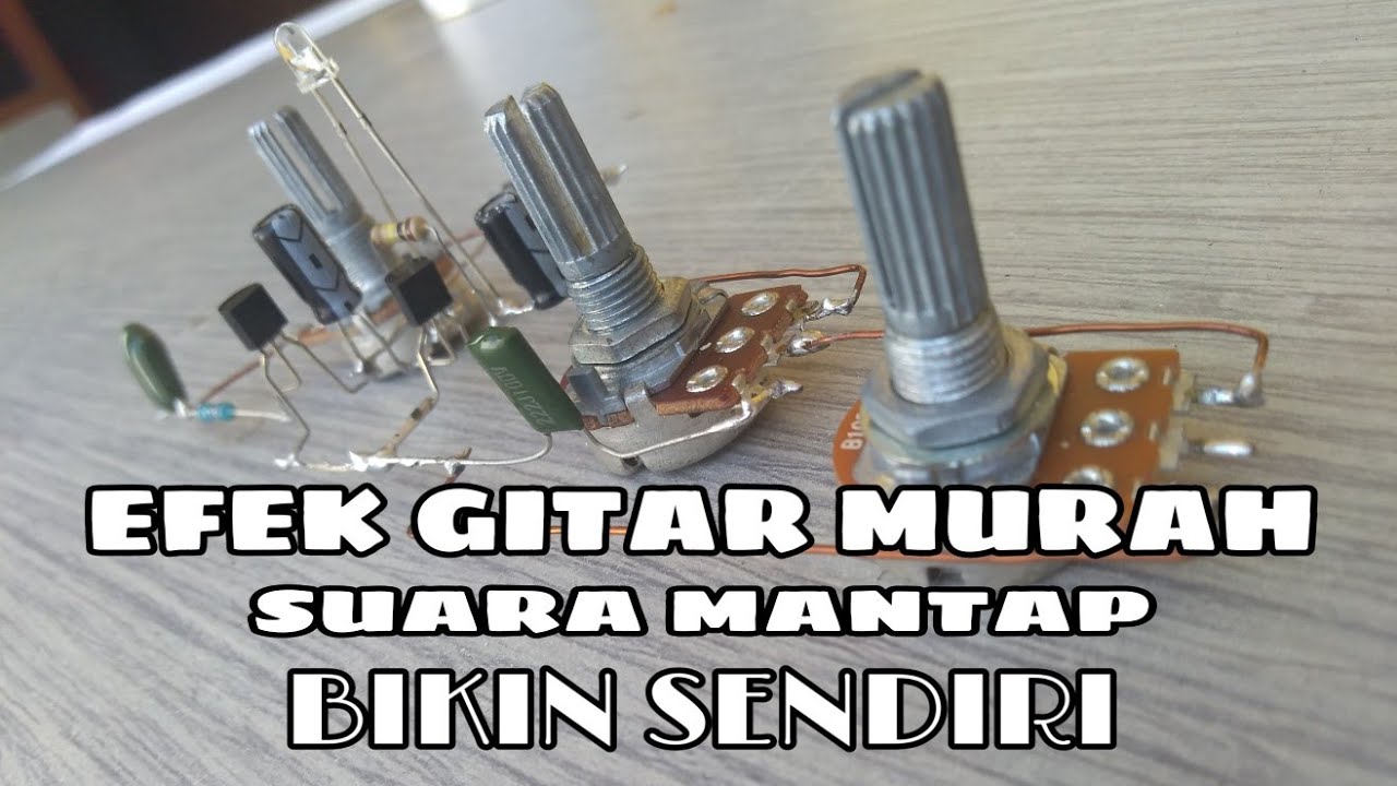 Cara Membuat Efek Gitar overdrive pake 2 Transistor 2N3904 Suara Mantap