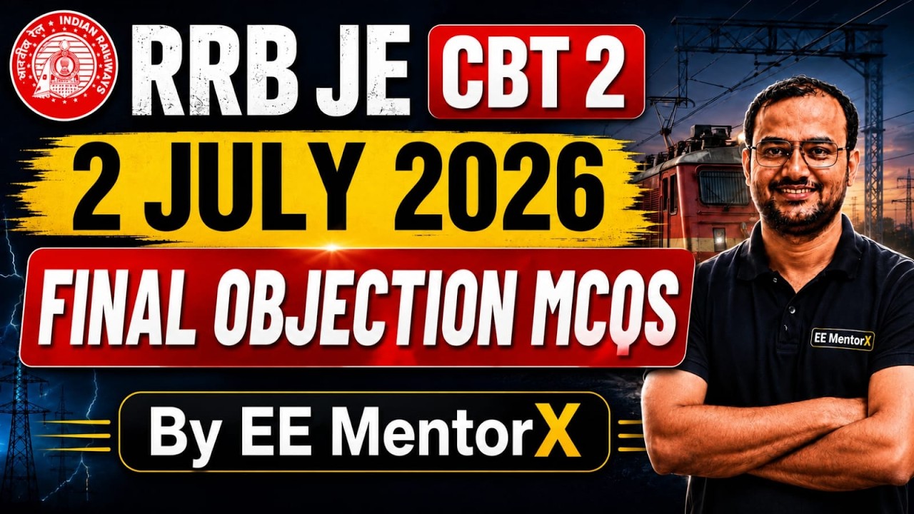 Final Objection MCQs in RRB JE CBT 2 Exam (2 July 2026) | EE MentorX | Ravendra Sir
