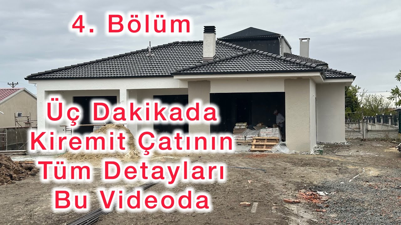 Kiremit &Ccedil;atı Nasıl Yapılır - T&uuml;m Detaylar Burada