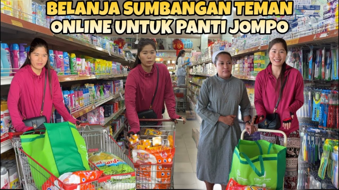 BELANJA KE SUPERMARKET UNTUK BAWA KE PANTI JOMPO TITIPAN DARI TEMAN ONLINE