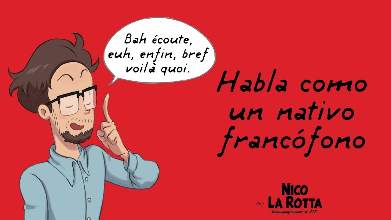 Habla como un nativo francófono