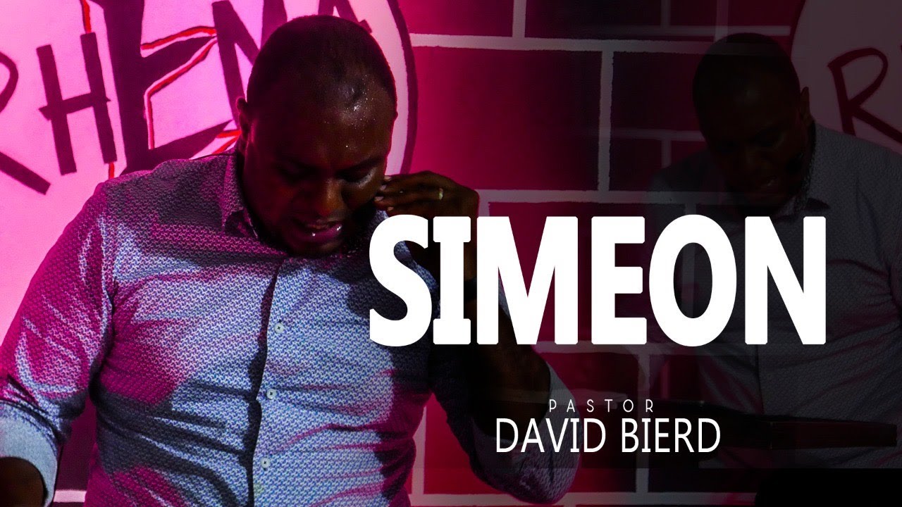 Pastor David Bierd -//SIMEON//RHEMA