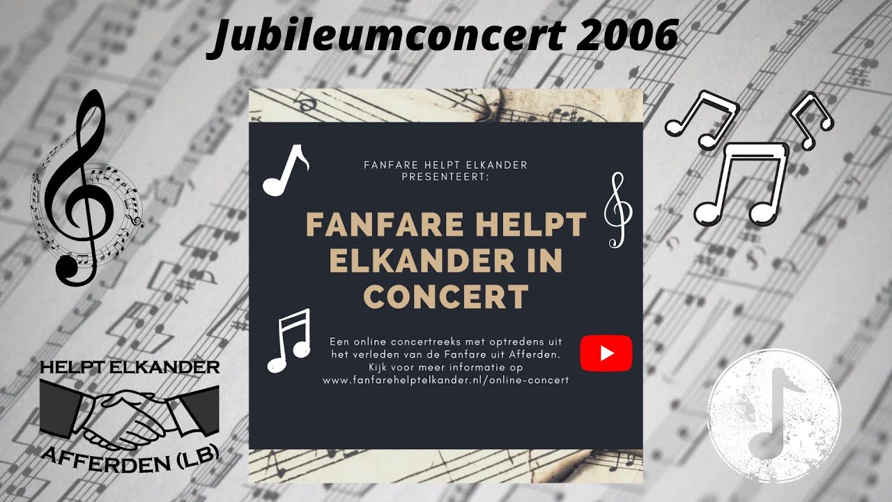 🎵Fanfare Helpt Elkander In Concert (Jubileumconcert 2006)🎵