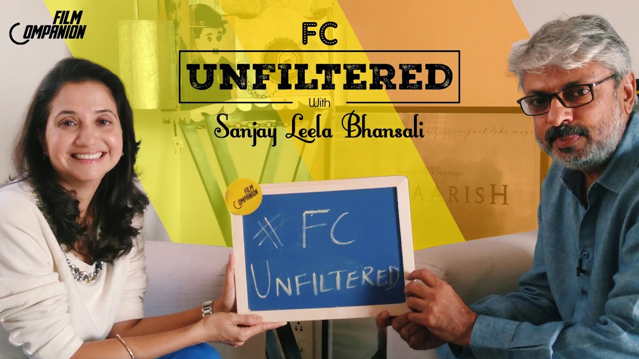 Sanjay Leela Bhansali Interview with Anupama Chopra | FC Unfiltered