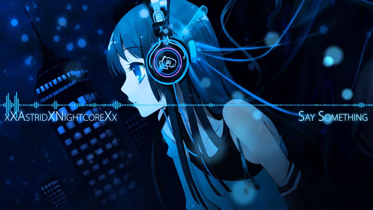 [Nightcore] Karen Harding - Say Something