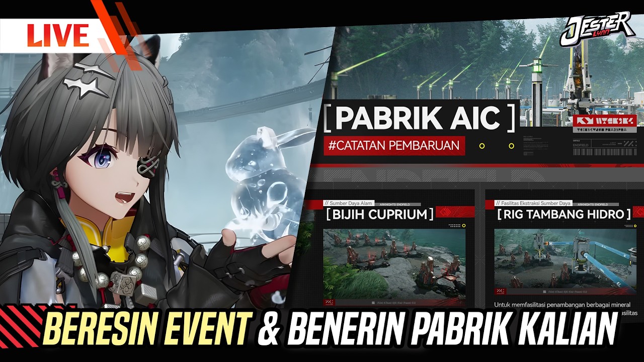 🔴BERESIN EVENT! + BENERIN PABRIK KALIAN YANG MASIH NGAWUR Ep.27 | ARKNIGHT ENDFIELD INDONESIA