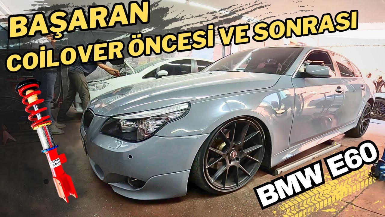 BAŞARAN COİLOVER  | ÖNCESİ VE SONRASI | BMW E60