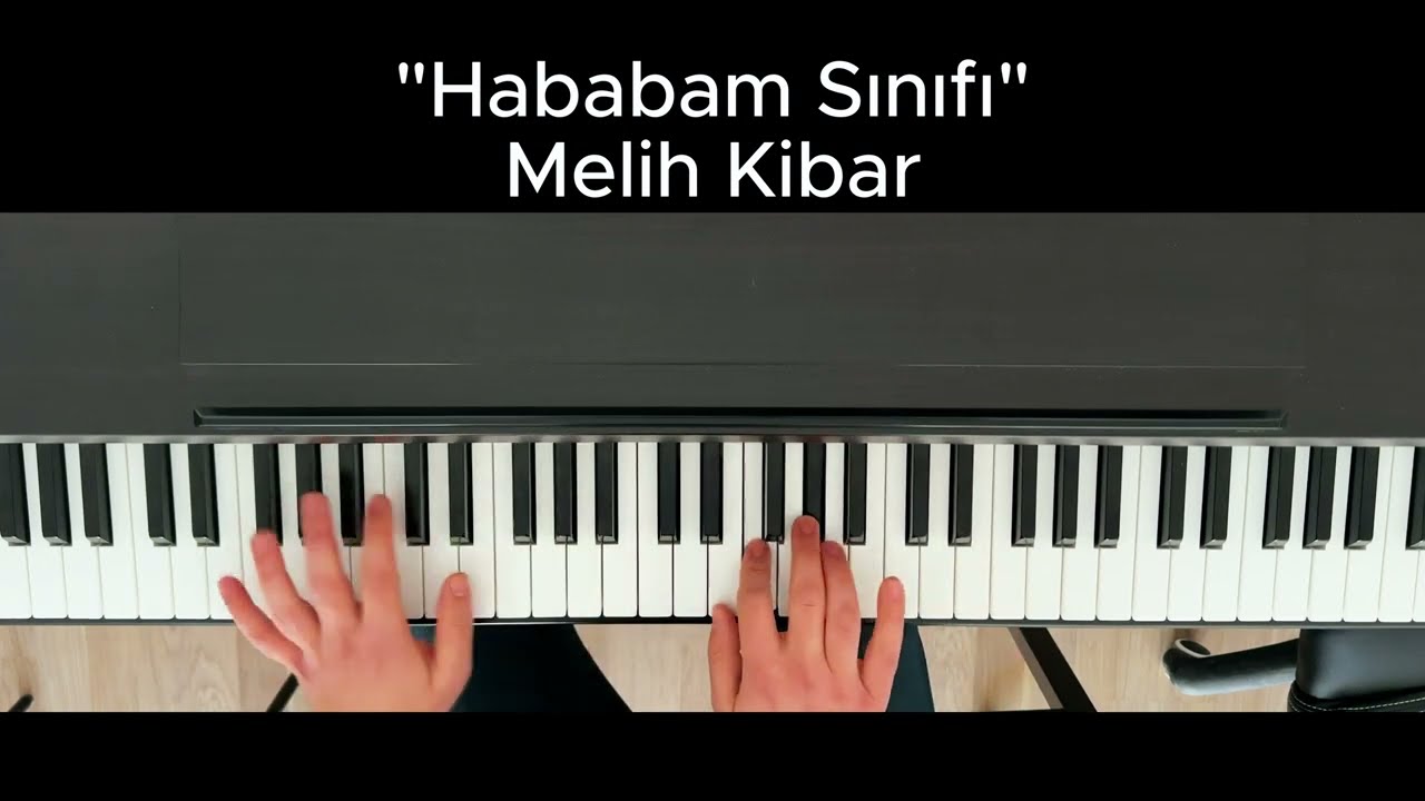 Hababam Sınıfı - Melih Kibar - (Piyano Cover : Yusuf Doğan)