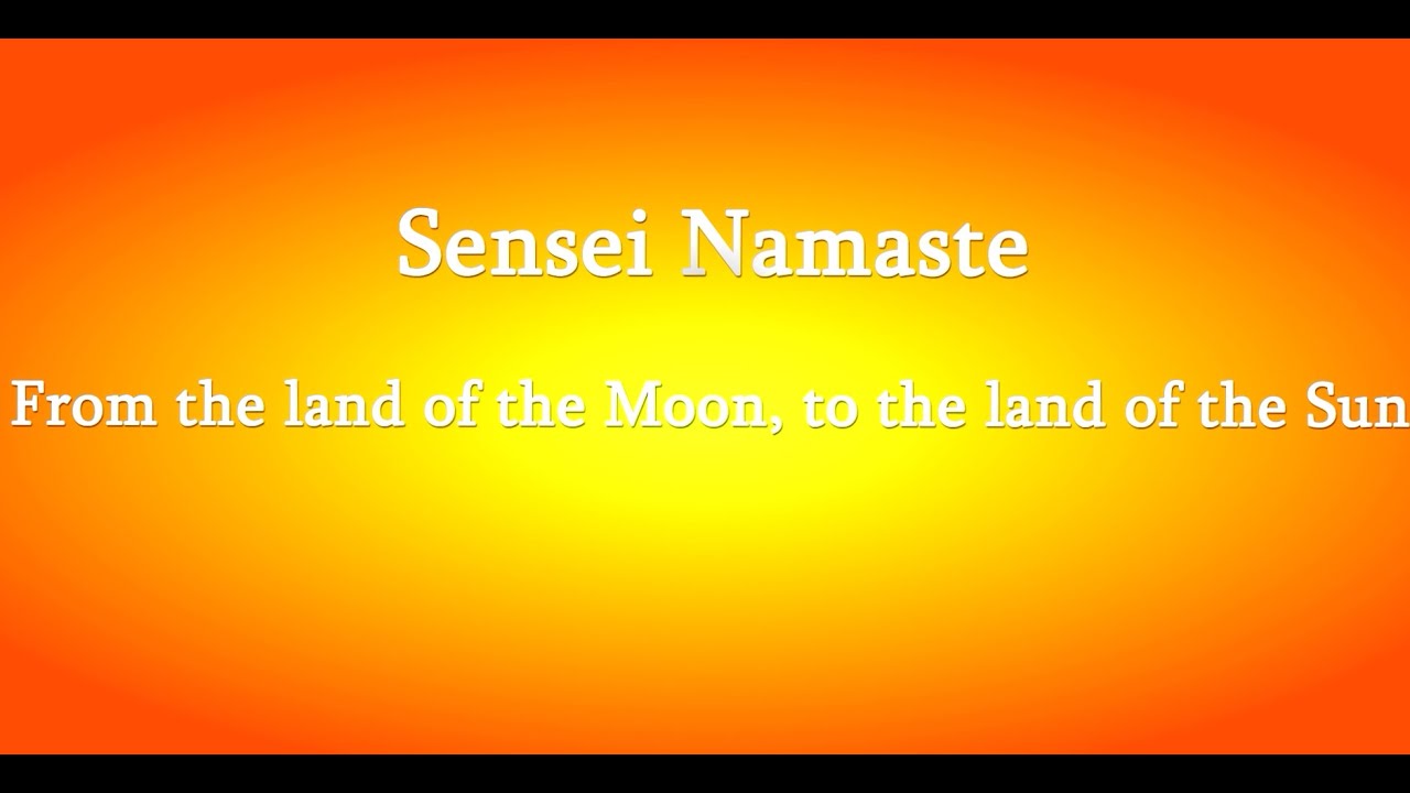 Sensei Namaste (BSG Song with lyrics)