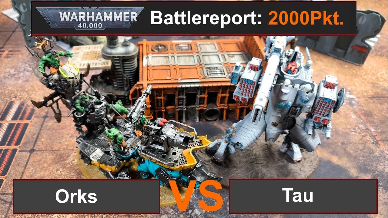 Warhammer 40k Battlereport: Orks vs. Tau 2000Pkt. 10.Edi deutsch