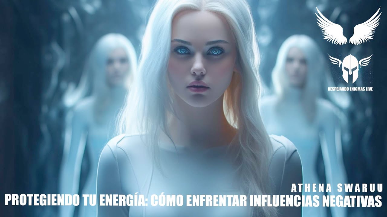 PROTEGIENDO TU ENERG&Iacute;A  C&Oacute;MO ENFRENTAR INFLUENCIAS NEGATIVAS #semillasestelares #athenaswaruu 👈👀🦆🥝🌲🛸