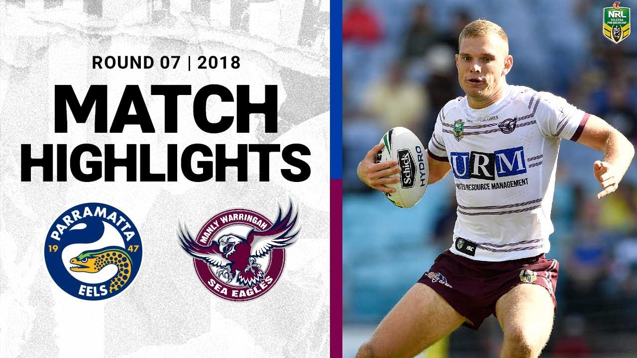 2018 NRL Highlights | Round 7 | Parramatta Eels v Manly Sea Eagles