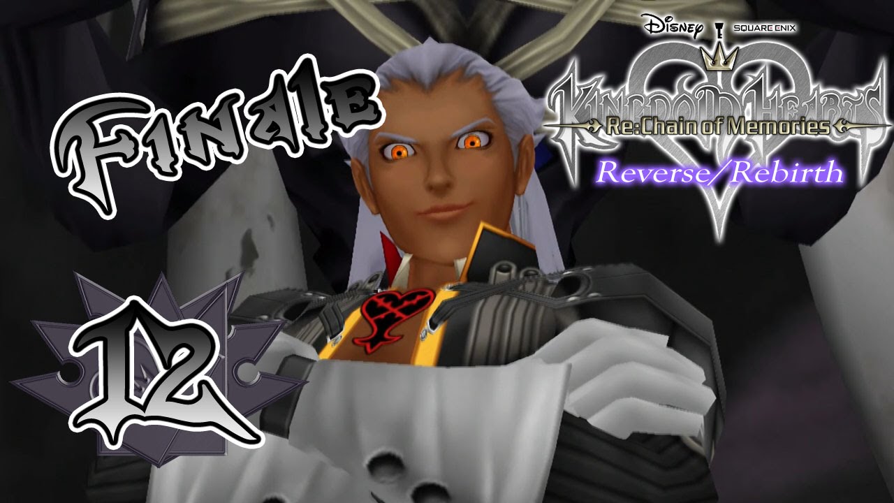 Kingdom Hearts Re: Chain of Memories Reverse/Rebirth ITA [Parte 12 - BOSS FINALE + Credits]