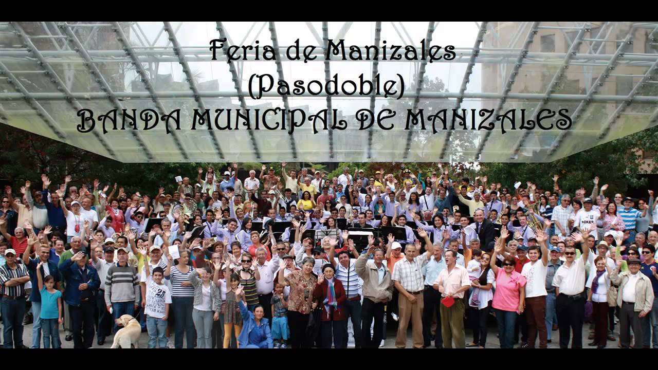 FERIA DE MANIZALES - Banda Municipal de Manizales