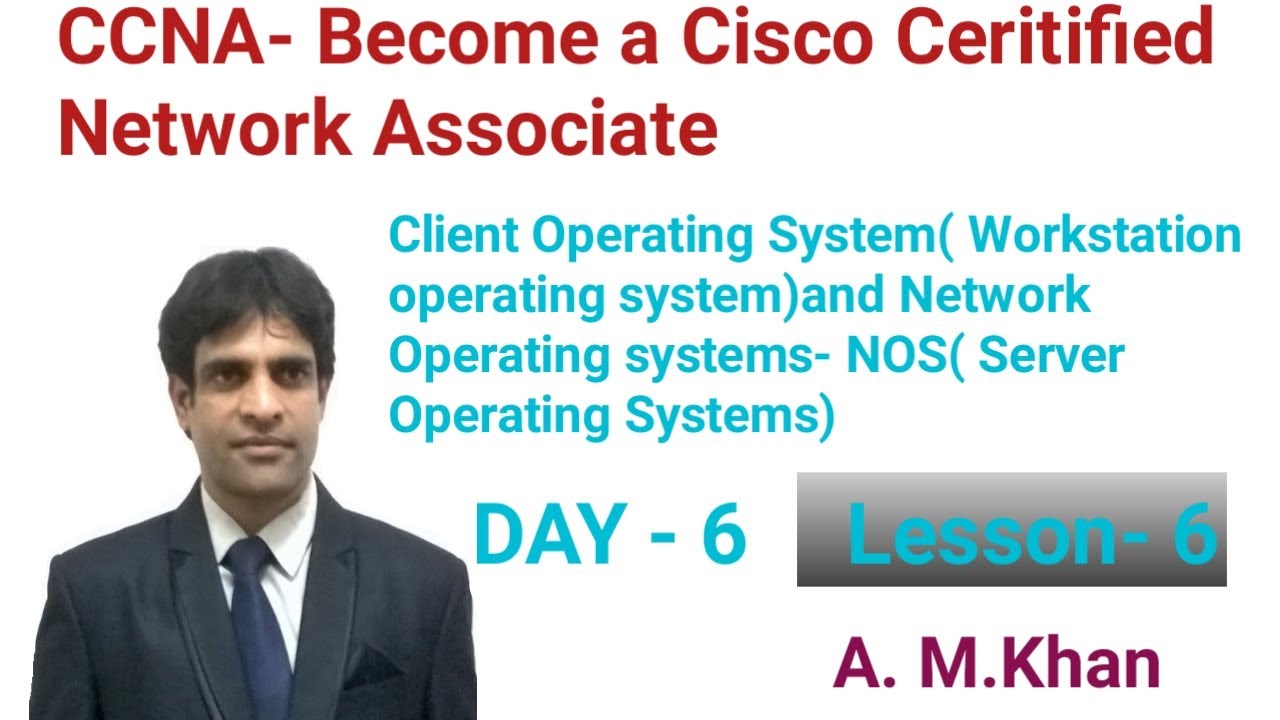CCNA/ CLIENT OPERATING SYSTEM AND NETWORKING OPERATING SYSTEMS  /SERVER OPERATING SYSTEMS