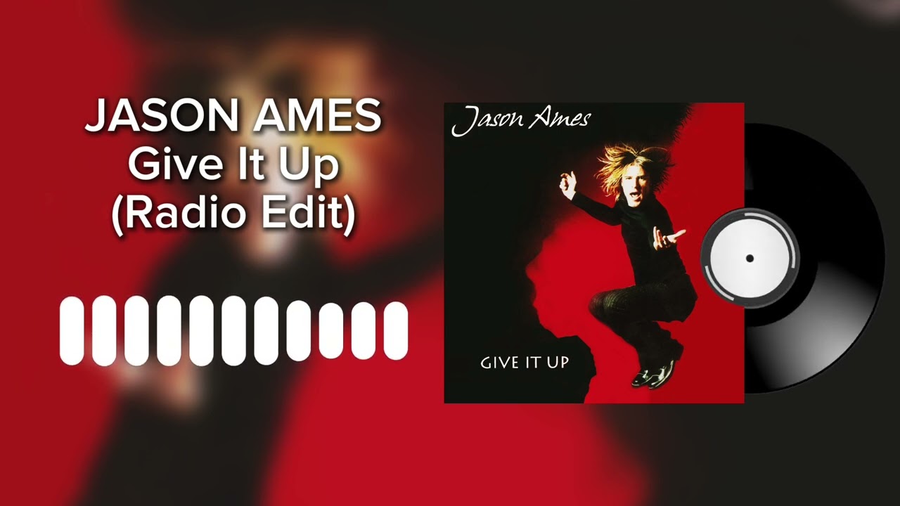 Jason Ames - Give It Up (Radio Edit)