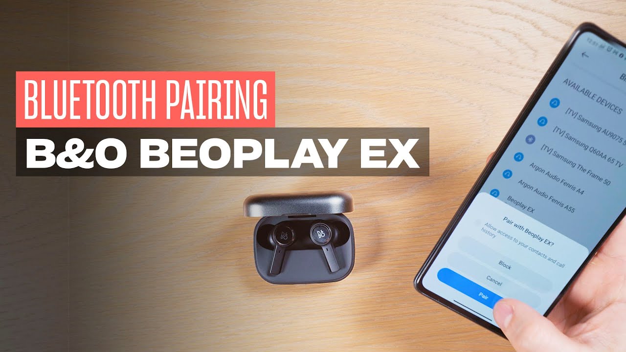 How to pair the Bang & Olufsen EX to your phone, tablet or PC