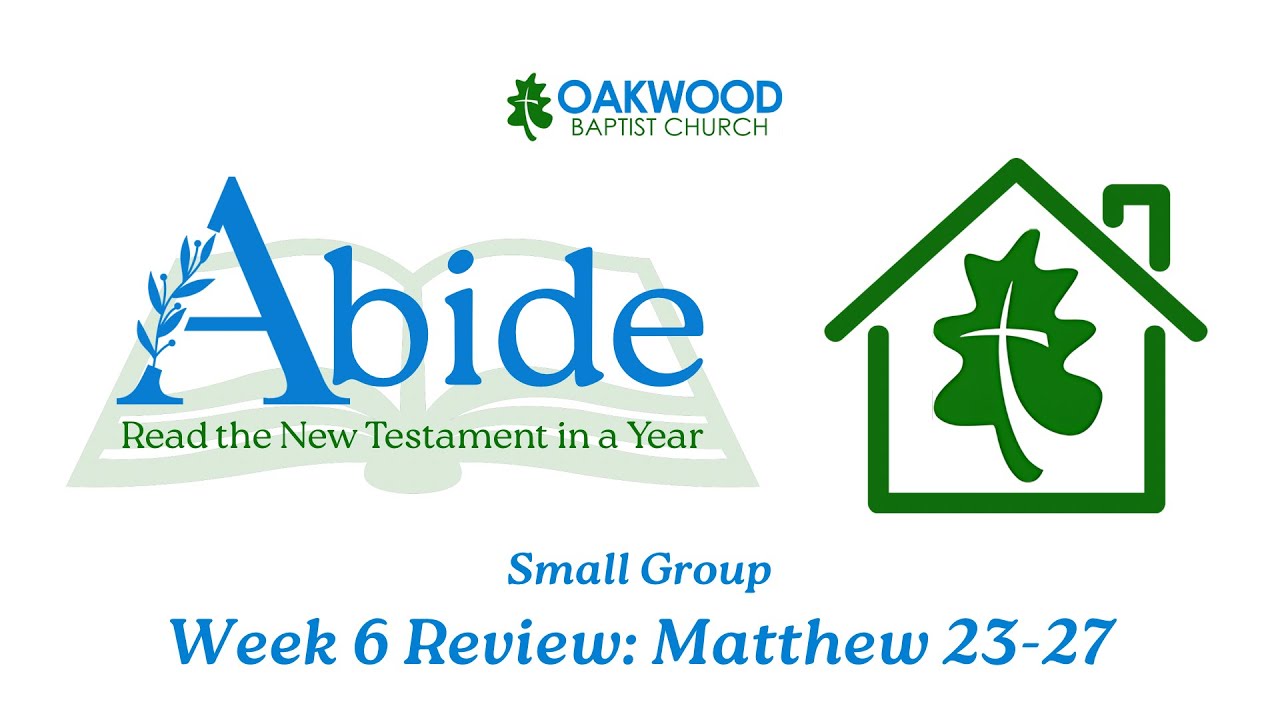 Abide Week 6 Review - OBC Small Groups