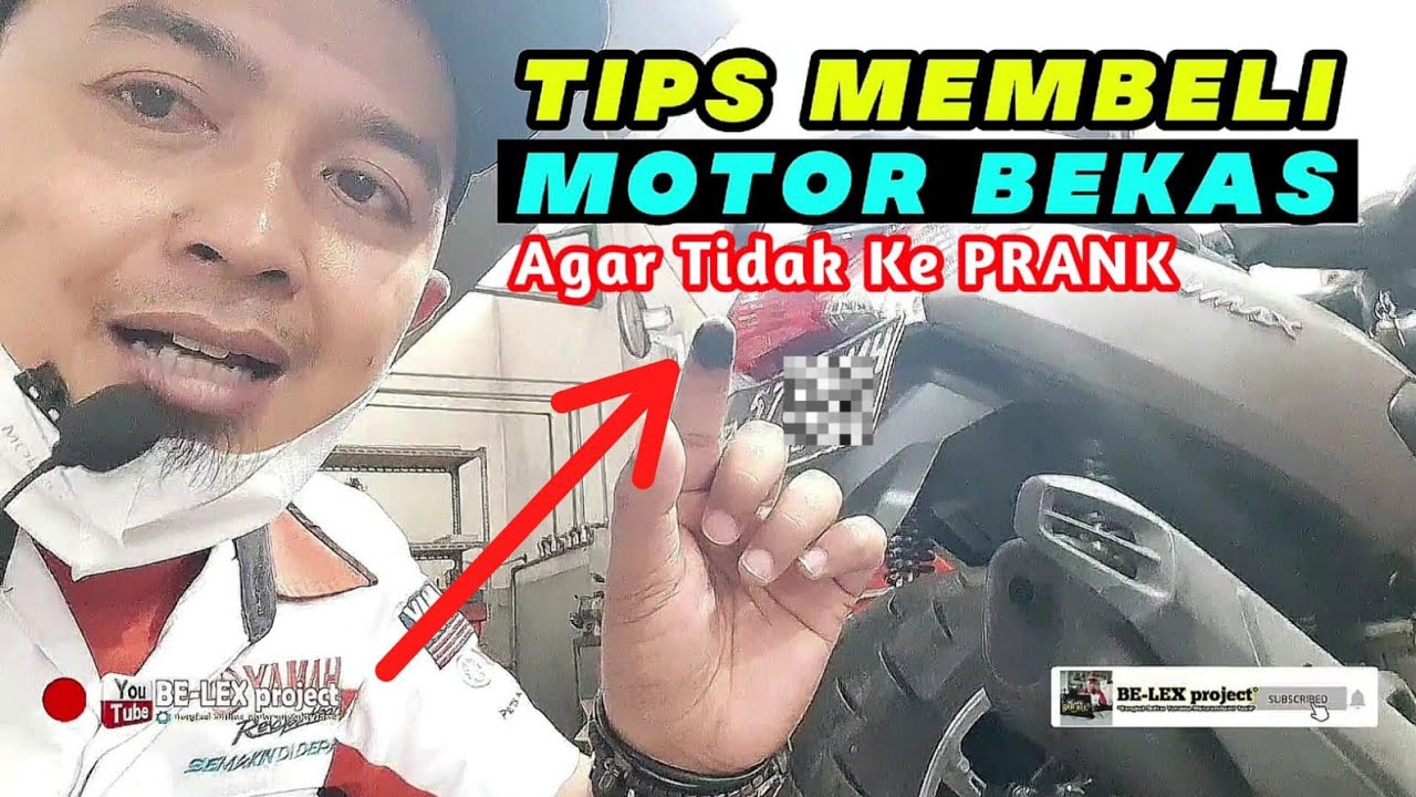 HATI-HATI MEMBELI MOTOR BEKAS !! Tips Sederhana Agar Tidak Rugi Membeli Motor Bekas