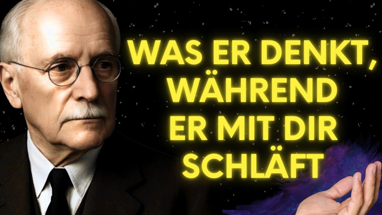 DAS denkt ein Mann WIRKLICH, wenn er in dir ist Die männliche Psyche | Carl Jung