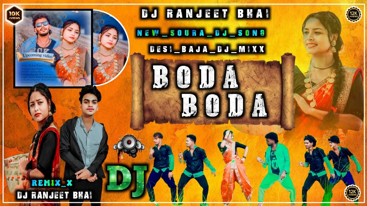 Boda Boda New Soura Song Desi Baja Dj Mix Boda Boda New Soura Dj Desi Baja Dj Mix Dj Ranjeet Bhai