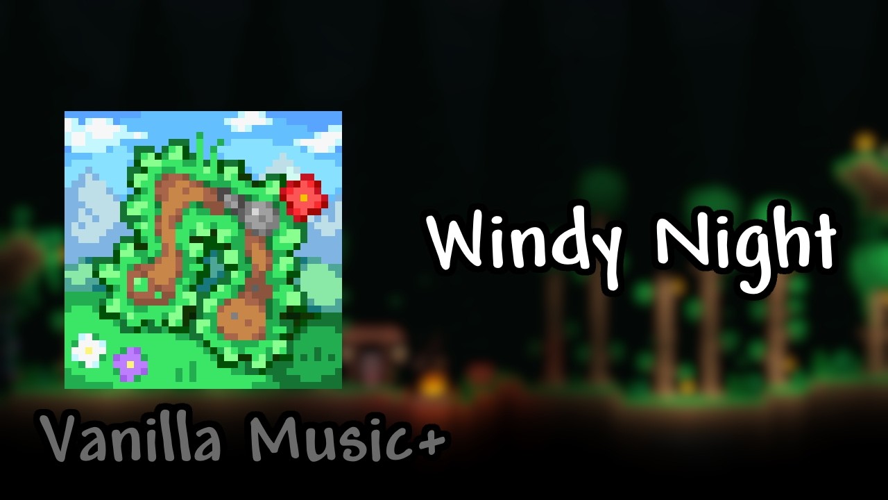 Terraria Vanilla Music+ Mod OST: Windy Night