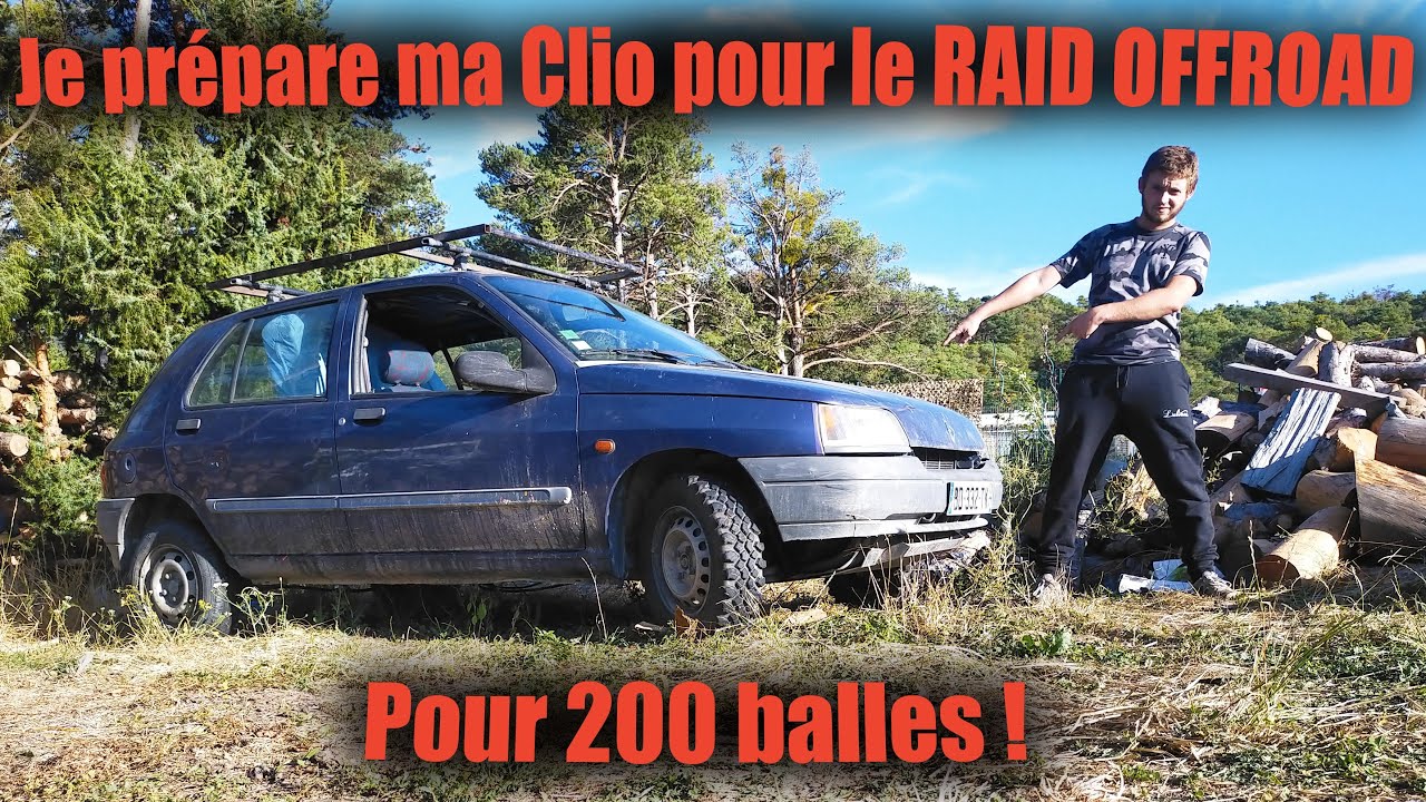 Je prépare ma Renault CLIO pour le raid OFFROAD pour 200€ ! Tuto modification pour la randonnée 4x4
