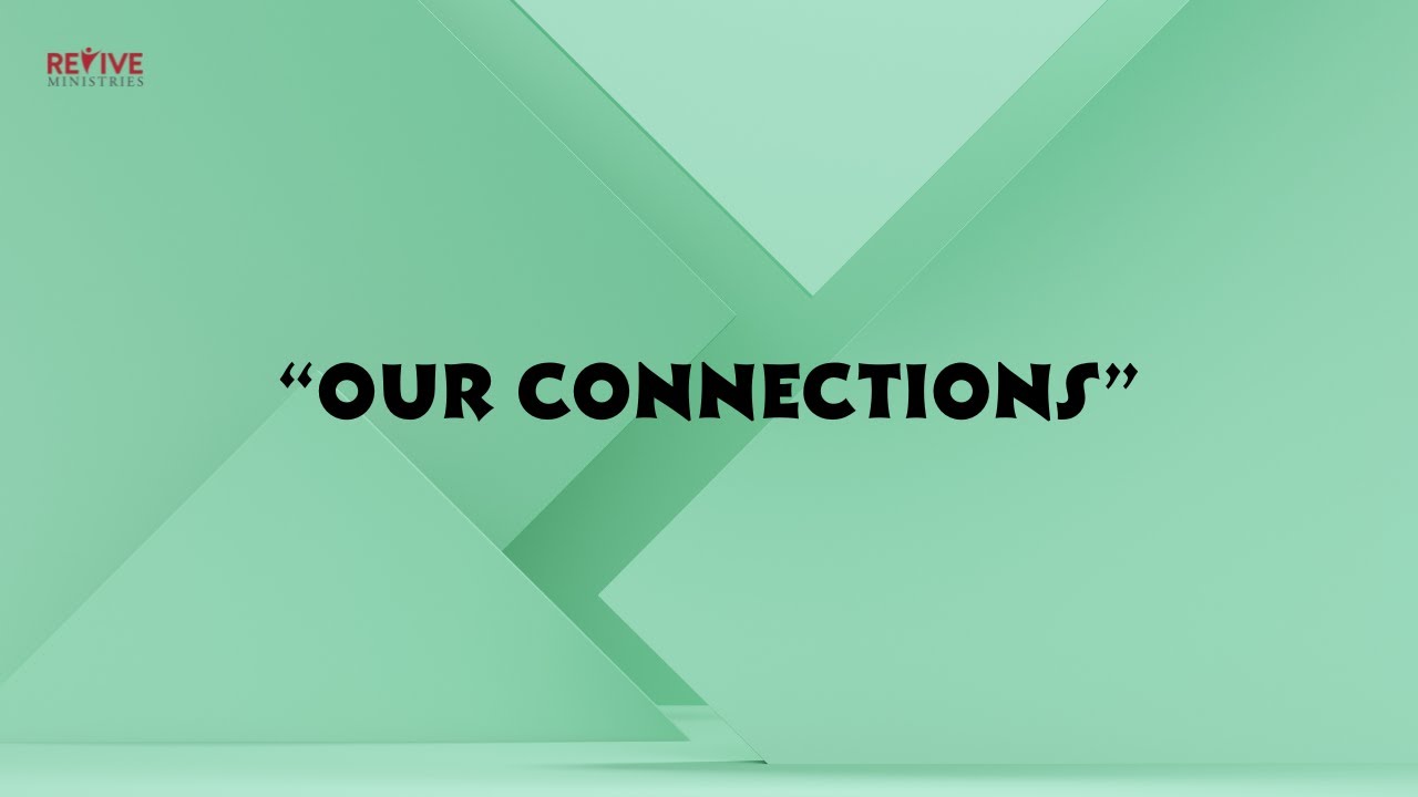 Revive Ministries Podcast “Our Connections” With Terry Tucker