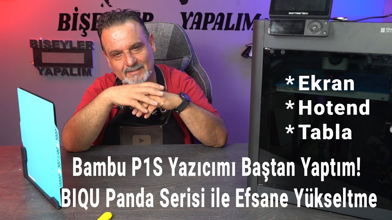 Bambu P1S Yazıcımı Baştan Yaptım! BIQU Panda Serisi ile Efsane Yükseltme
