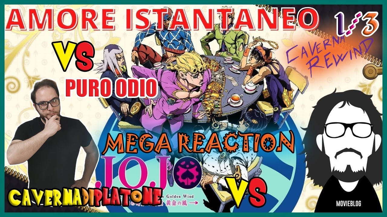 cavernadiplatone REACTION a victorlaszlo88 JOJO- VENTO AUREO : DI MOOOLTO STRAORDINARIA! PT 1/3