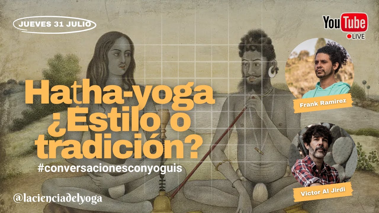 Hatha Yoga ¿Estilo o tradición? con Víctor Al Jirdi