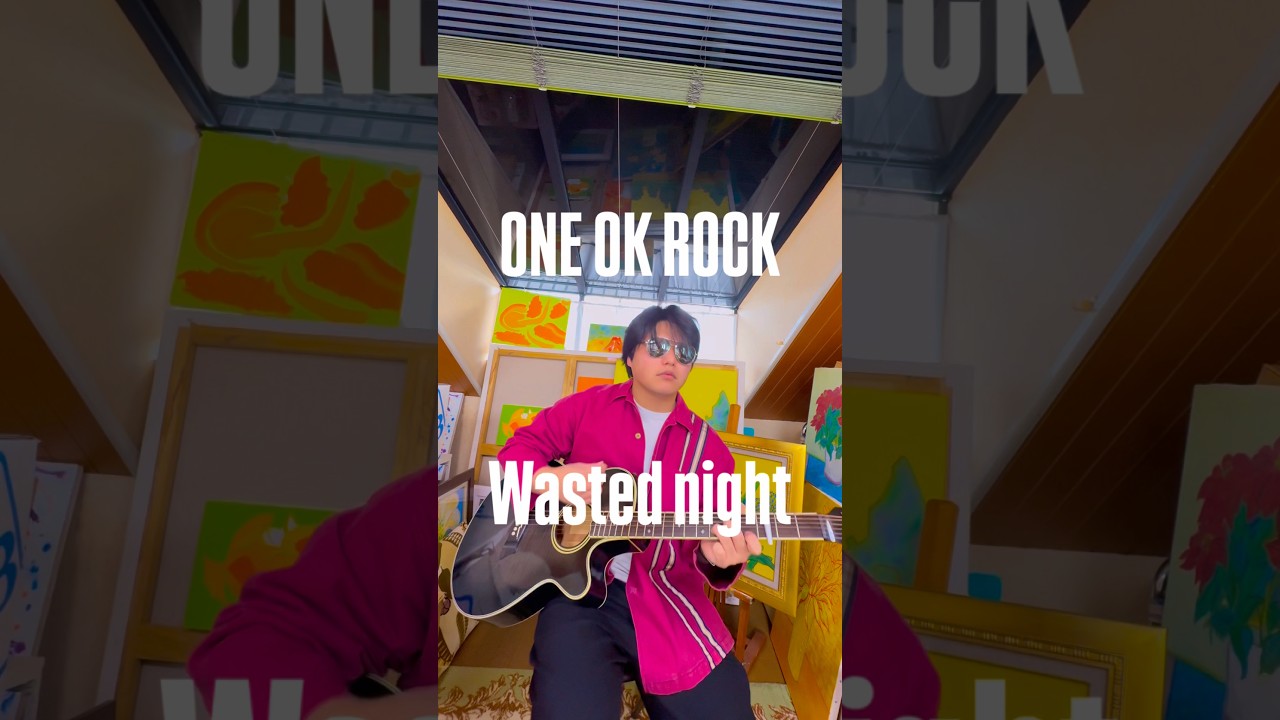 ONE OK ROCK / Wasted nights 