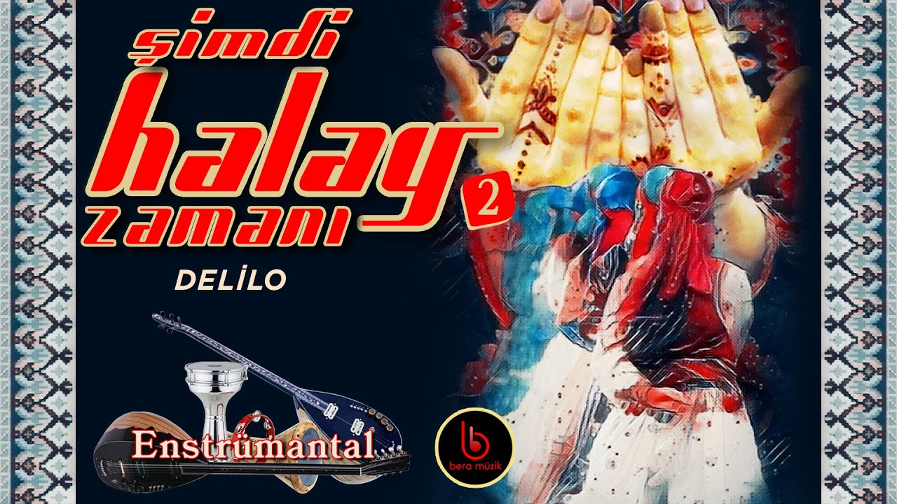 Delilo Enstrümantal Şimdi Halay Zamanı 2 Official Video