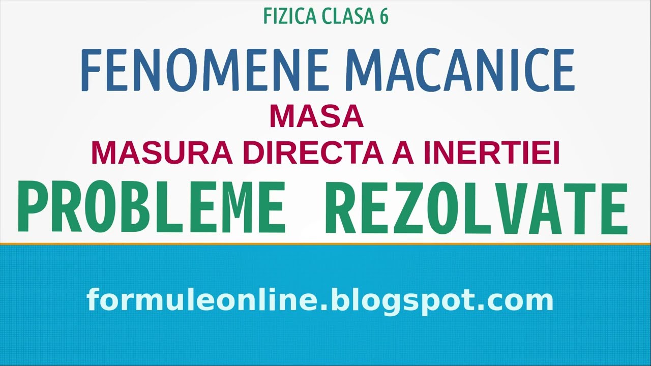 Fenomene Mecanice MASA masura directa a inertiei Probleme rezolvate #fizica #physics