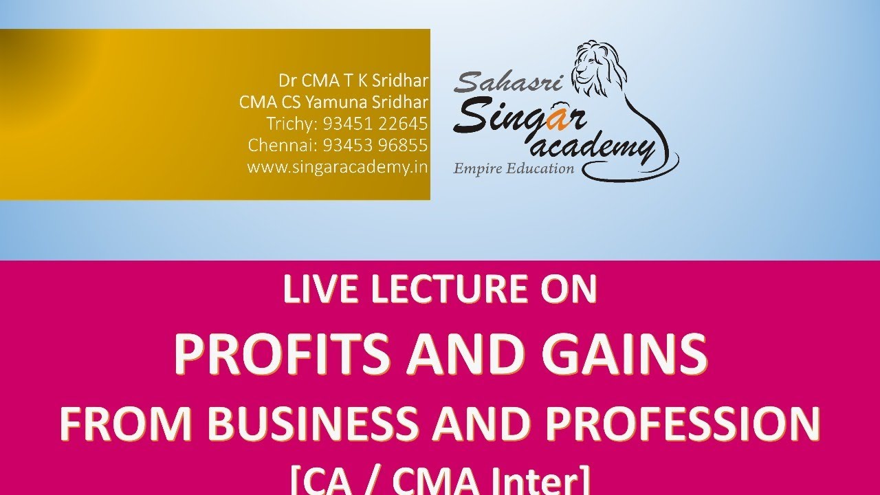Profits and Gains from Business and Profession III