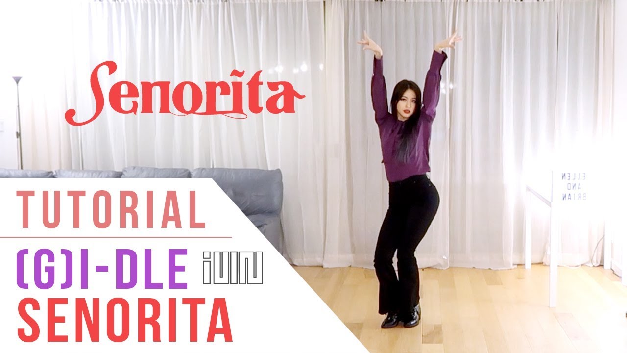(G)I-DLE (여자)아이들 - 'Senorita' Dance Tutorial (Explanation + Mirrored) | Ellen and Brian