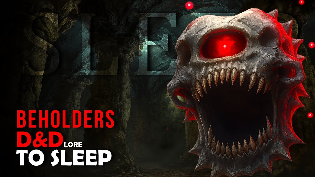 D&D Lore | Inside the Mind of a Beholder (Lore To Sleep To)