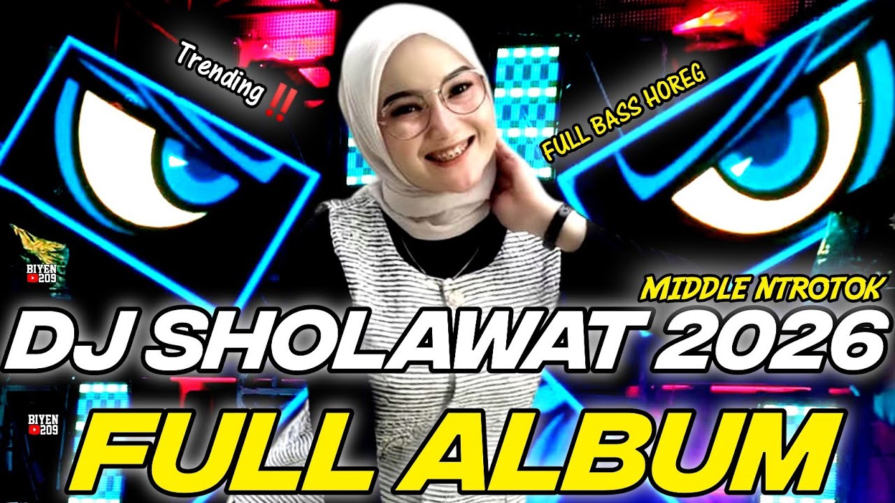 DJ FULL ALBUM - SHOLAWAT 2026 FULL BASS NROTOK‼️‼️