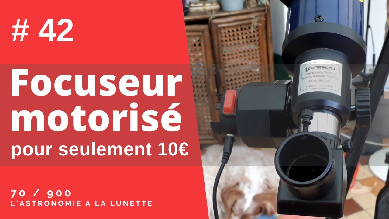 #42 - Comment fabriquer un focuseur motorisé pour télescope pour seulement 10€ !