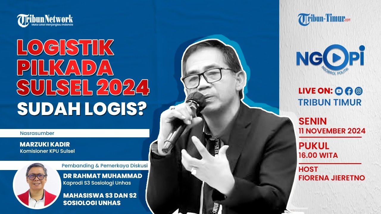 🔴 NGOBROL POLITIK : LOGISTIK PILKADA SULSEL 2024 SUDAH LOGIS?