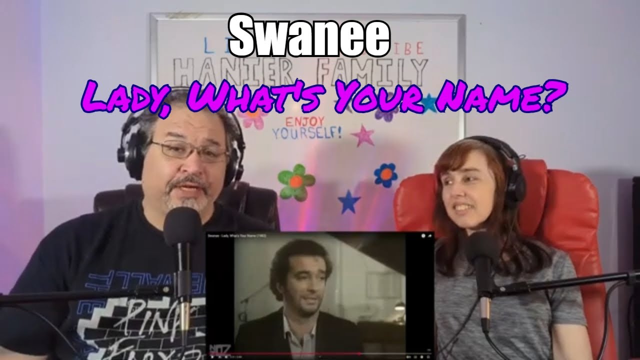First Time! Swanee - Lady, What's Your Name Reaction