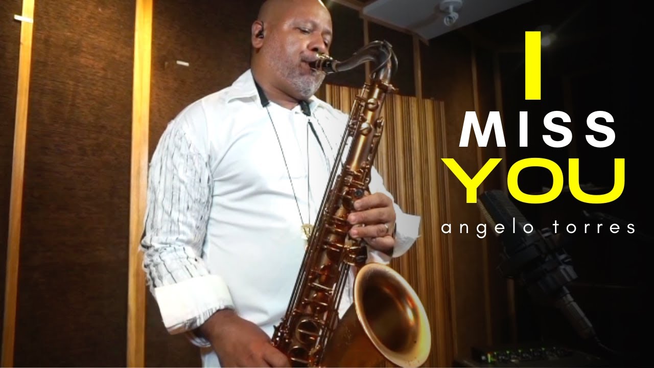 I MISS YOU (klymaxx) Sax Angelo Torres - Saxophone Cover - AT Romantic CLASS #42