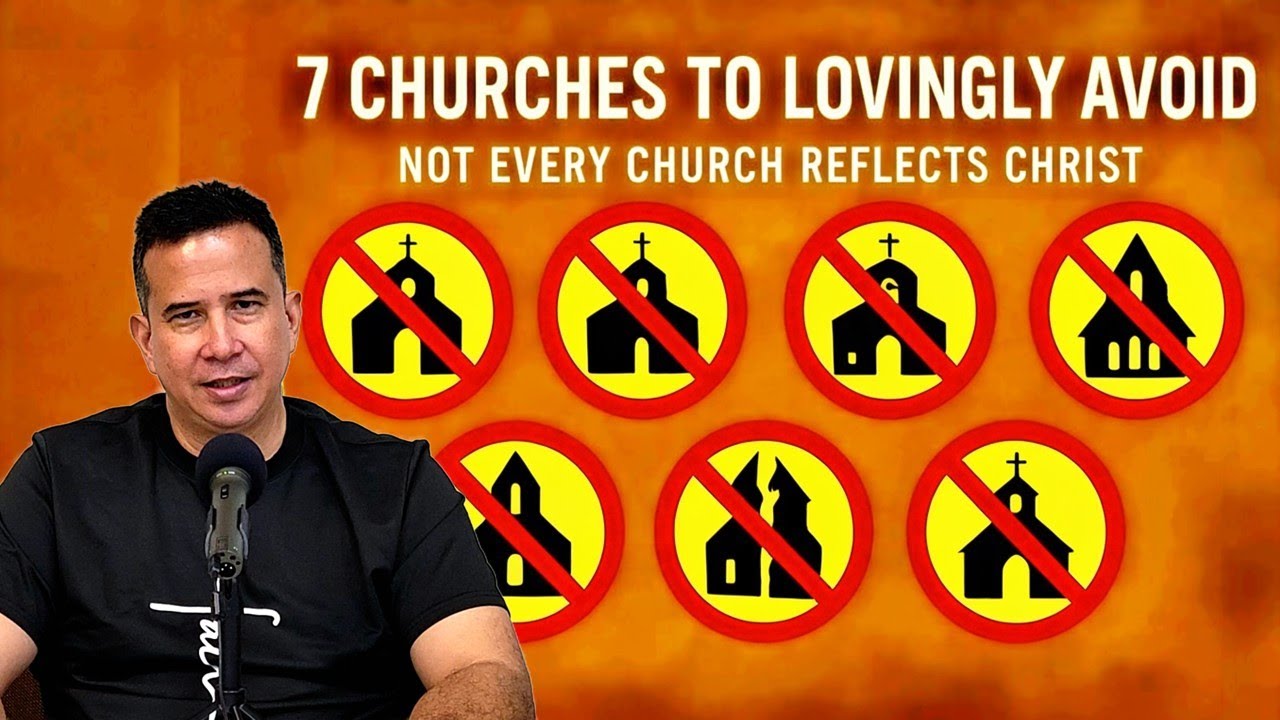 7 Churches to Lovingly AVOID | Not Every Church Reflects Christ