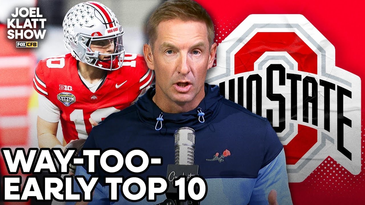 Ohio State Is No. 1 Again! 2026 Way-Too-Early Rankings Explained