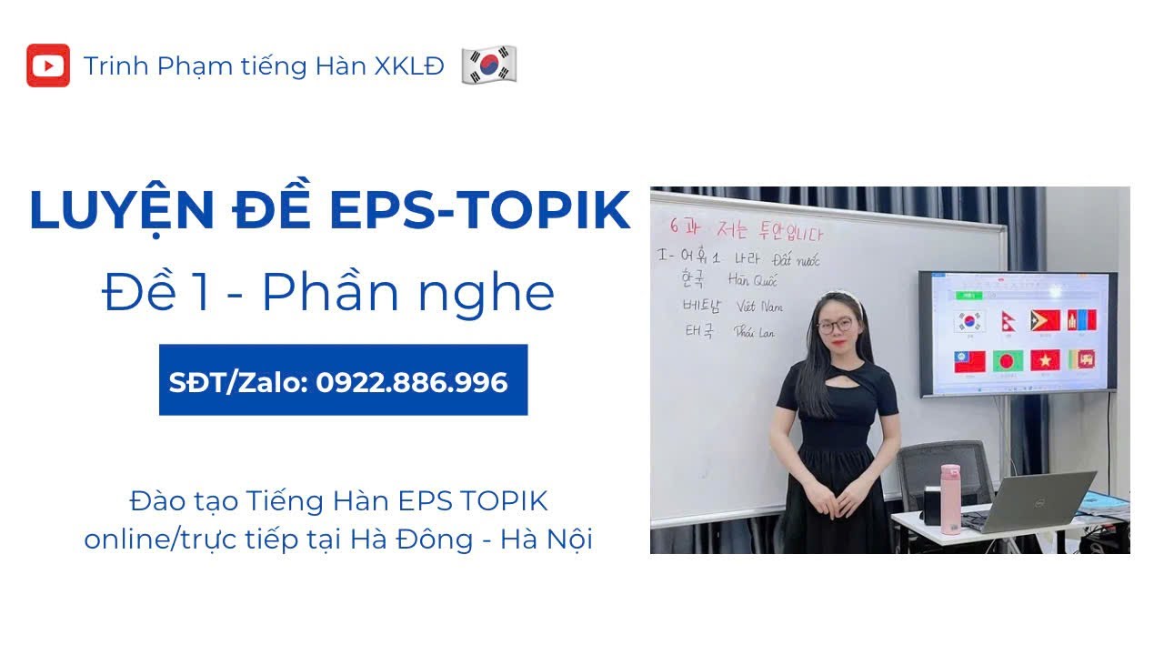 GIẢI ĐỀ THI EPS-TOPIK TIẾNG H&Agrave;N MỚI NHẤT 2025 (ĐỀ 1 - PHẦN NGHE) - B&iacute; K&iacute;p Đạt Điểm Cao !