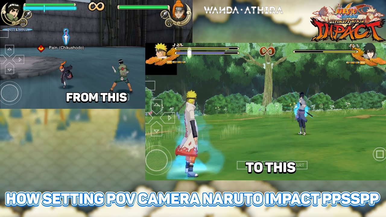 CARA SETTING KAMERA NARUTO IMPACT PSP SEPERTI NARUTO STORM / HOW TO SETTING CAMERA LIKE NARUTO STORM