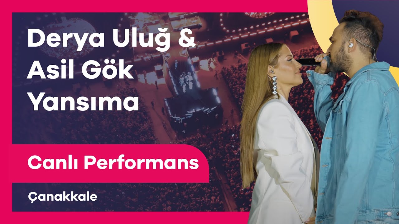 Derya Uluğ & Asil Gök - Yansıma | Canlı Performans | Çanakkale Kültür Yolu Festivali